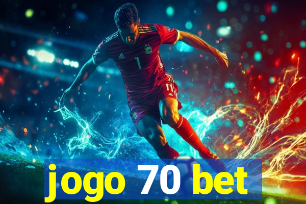 jogo 70 bet